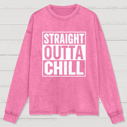 Straight Outta Chill Washed Long Sleeve Tee