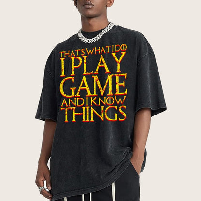 That's What I Do I Play Game And I Know Things Vintage Distressed T-shirt