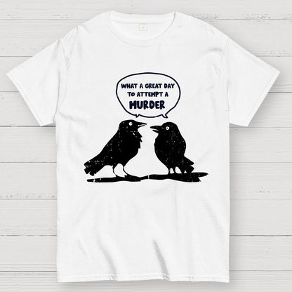 Attempted murder Geek T-Shirt