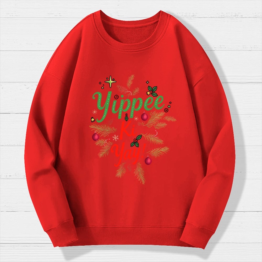 Yippee Ki Yay Geek Cotton Sweatshirt