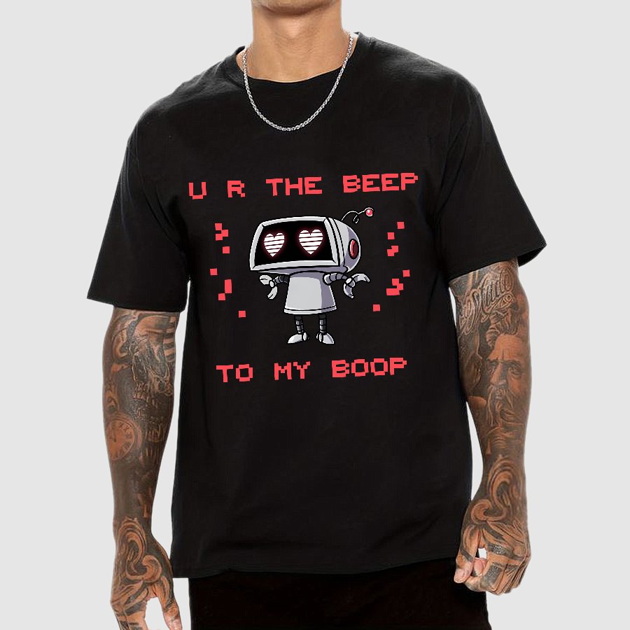 U R The Beep To My Boop Geeky T-Shirt