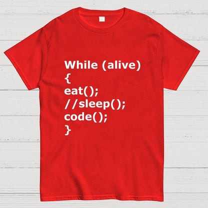 While Alive Eat No Sleep Code Geek T-Shirt
