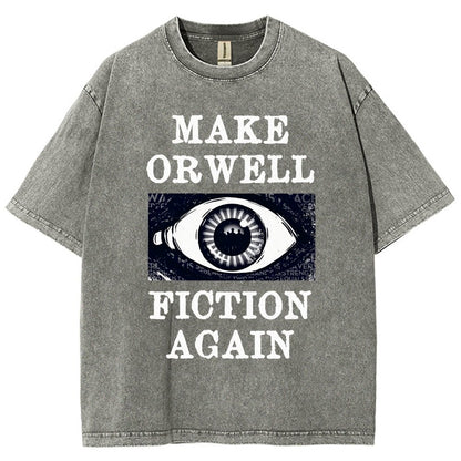 Make Orwell Fiction Again Vintage Distressed T-shirt