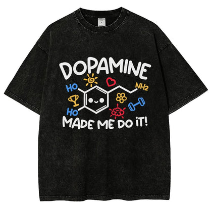 Dopamine Made Me Do It Vintage Distressed T-shirt