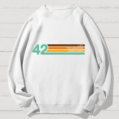 42  Life The Universe And Everything Geek Cotton Sweatshirt