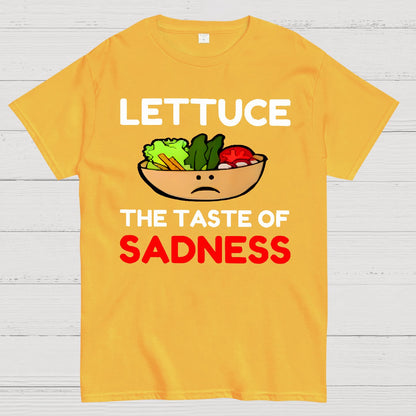 Lettuce The Taste Of Sadness Geek T-Shirt