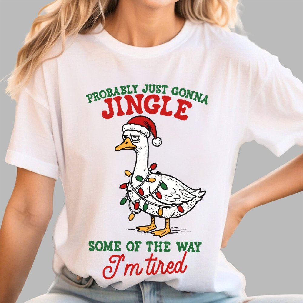 Funny Probably Just Gonna Jingle Some of The Way Geek T-Shirt
