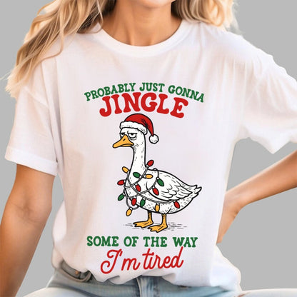 Funny Probably Just Gonna Jingle Some of The Way Geek T-Shirt
