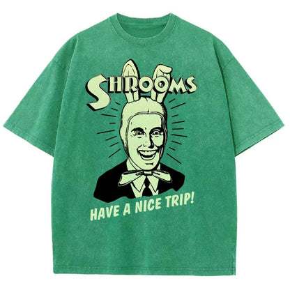 Shrooms Have A Nice Trip Funny Vintage Distressed T-shirt
