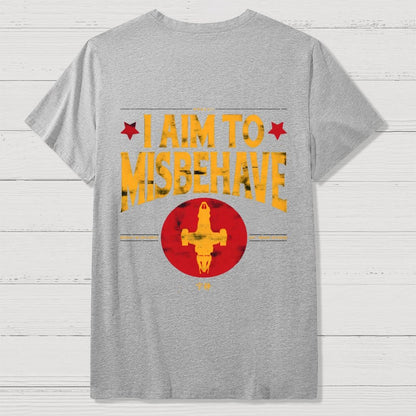 I Aim To Misbehave  Back Printing Geek T-Shirt