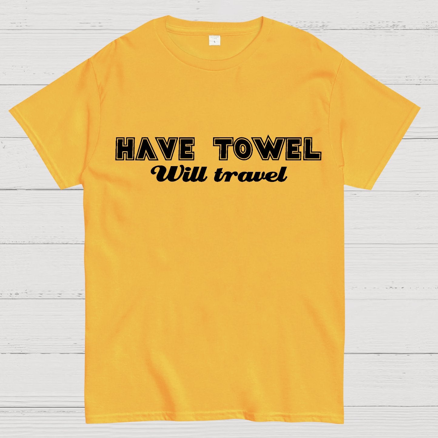 Have Towel Geek T-Shirt