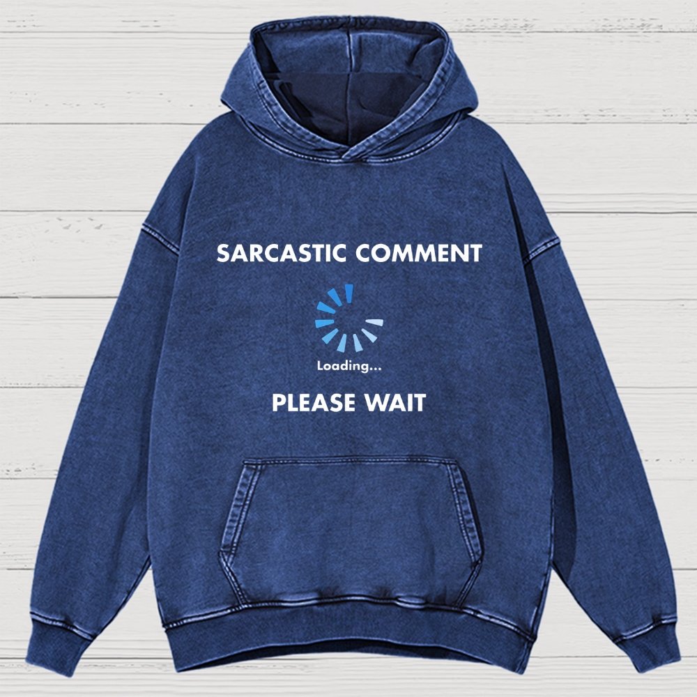 Sarcastic Comment Loading Vintage Distressed Hoodie