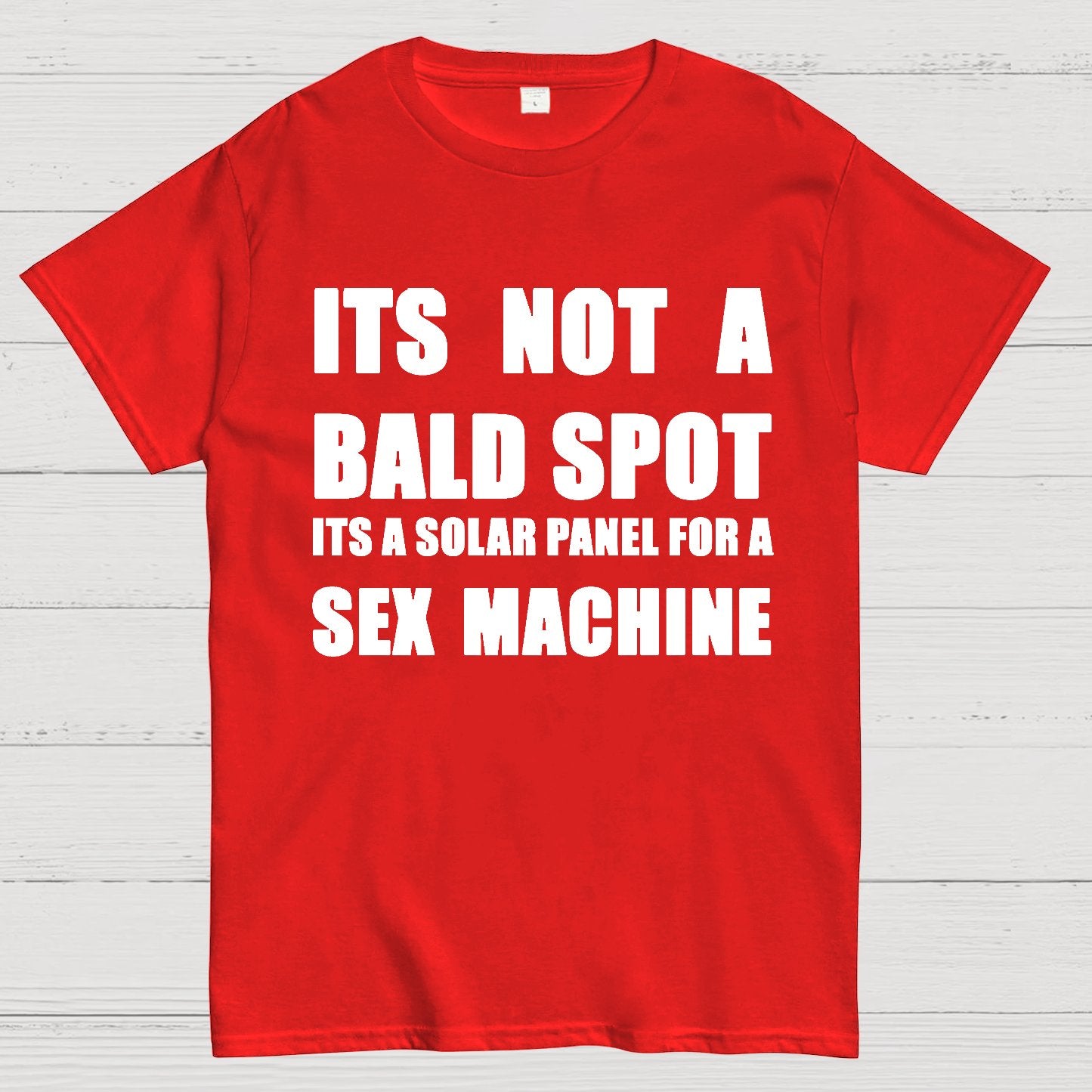 Its a Solar Panel For a Sex Machine Geek T-Shirt