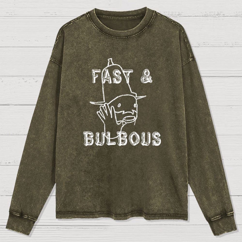 Fast & Bulbous Washed Long Sleeve Tee