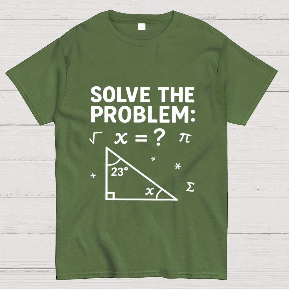SOLVE THE PROBLEM Funny 67 Meme Geek T-Shirt