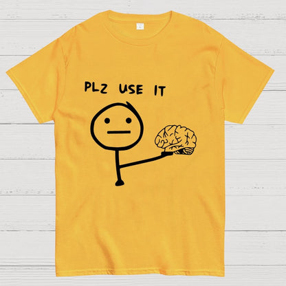 Funny Please Use Your Brain Geek T-Shirt