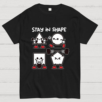 Stay In Shape Geek T-Shirt