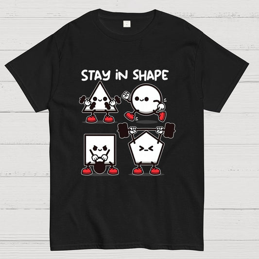 Stay In Shape Geek T-Shirt