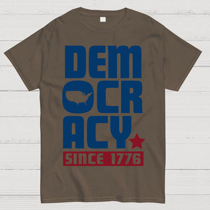 Democracy Since 1776 Geek T-Shirt