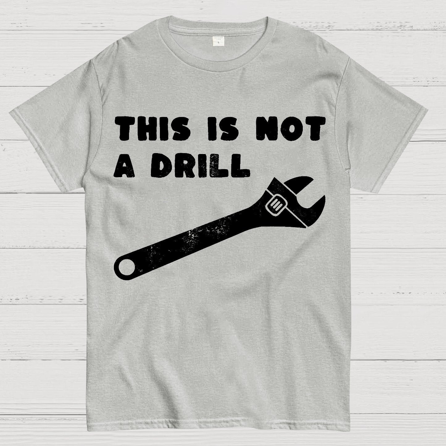 Not a Drill Geek T-Shirt
