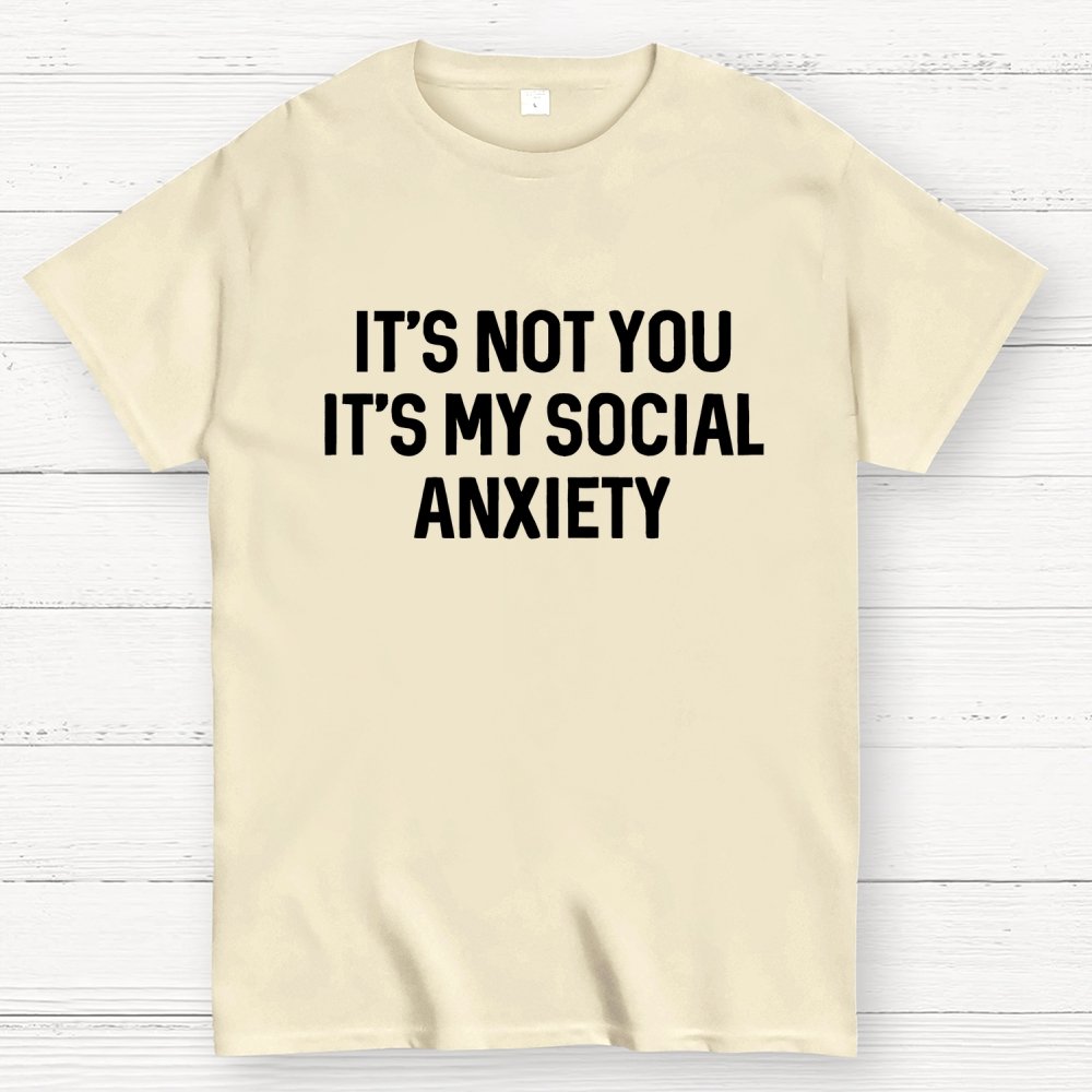 Social Anxiety Funny Humor Geek T-Shirt