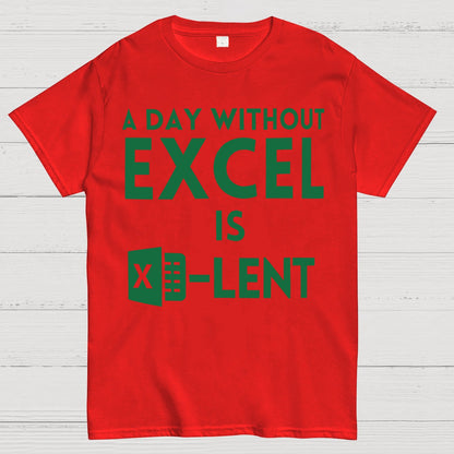 A Day Without Excel Geek T-Shirt