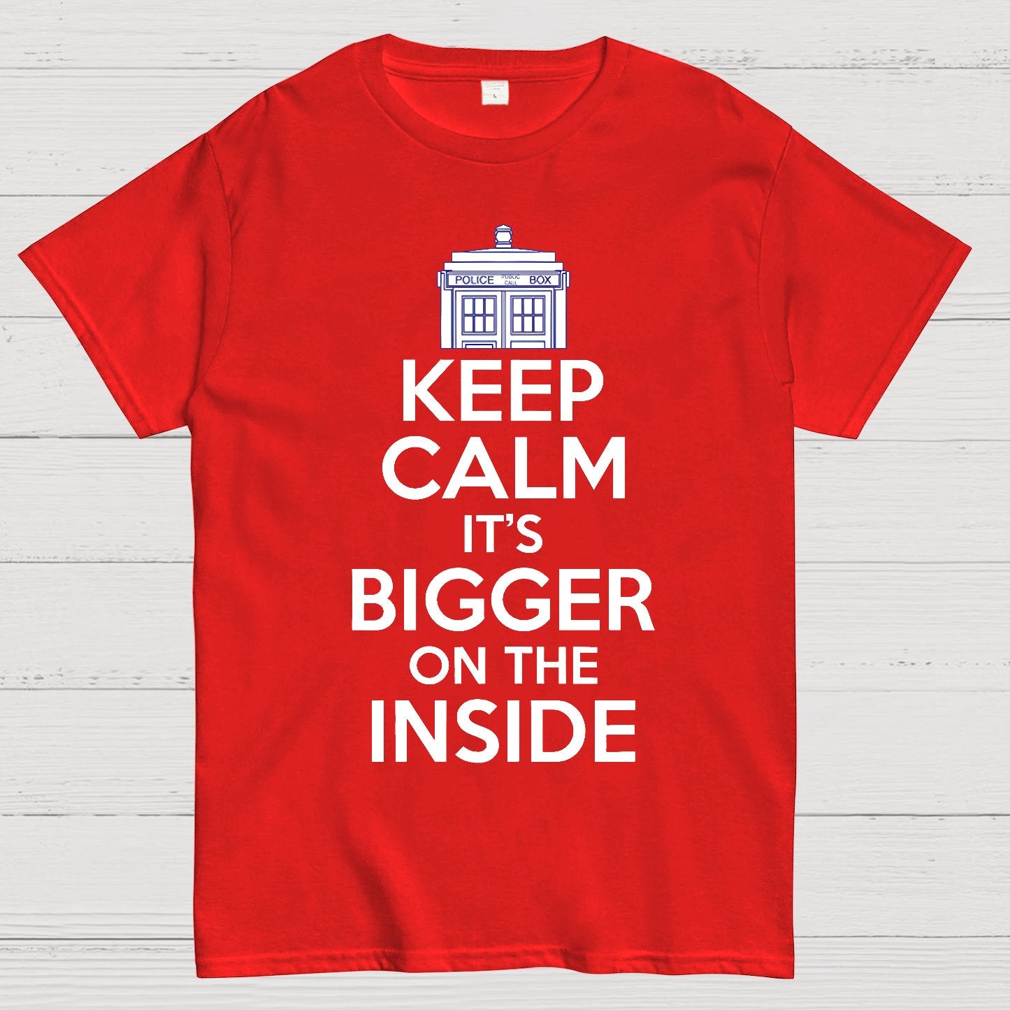 Keep Calm Its Bigger On The Inside Geek T-Shirt
