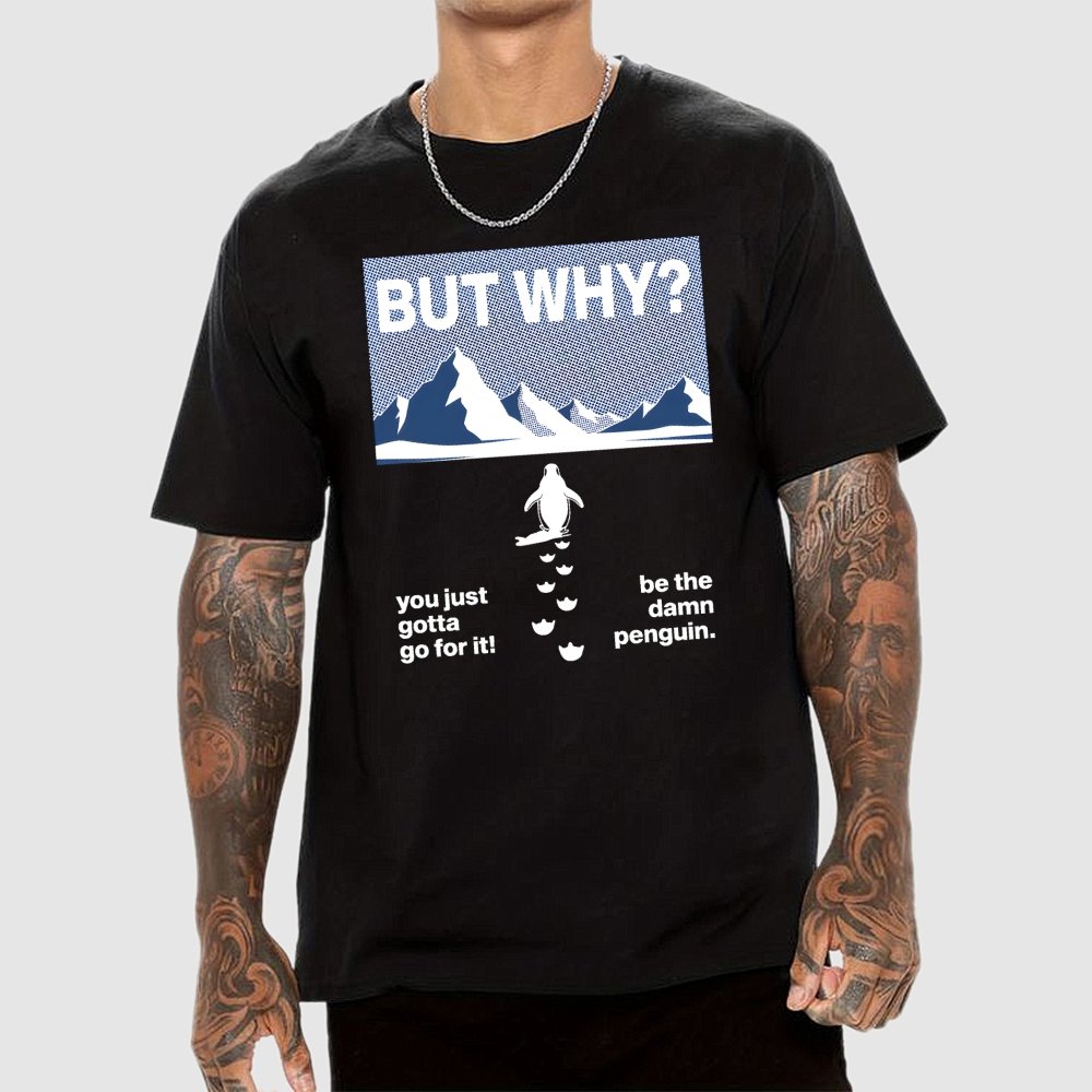 But Why Geek T-Shirt