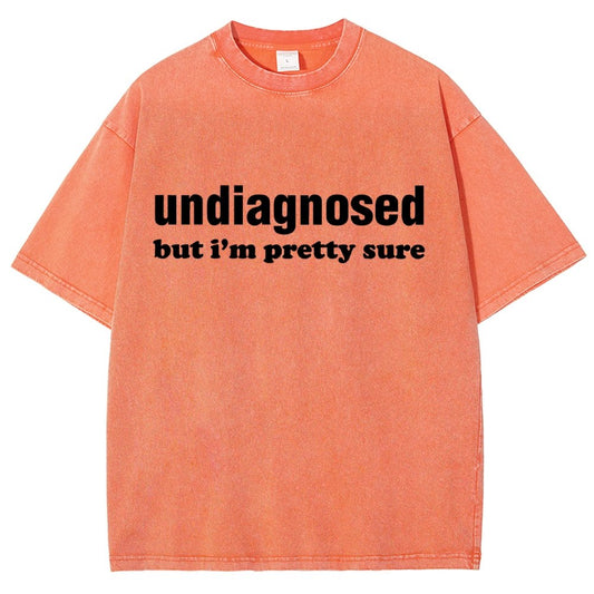 Undiagnosed but I'm Pretty Sure Autism Meme Vintage Distressed T-shirt