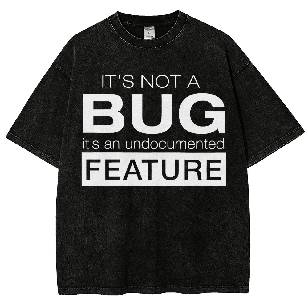 It's Not A Bug Vintage Distressed T-shirt