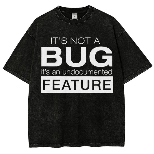 It's Not A Bug Vintage Distressed T-shirt