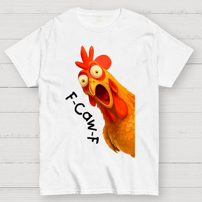 F-Caw-F Funny Chicken Rooster Pun Geek T-Shirt