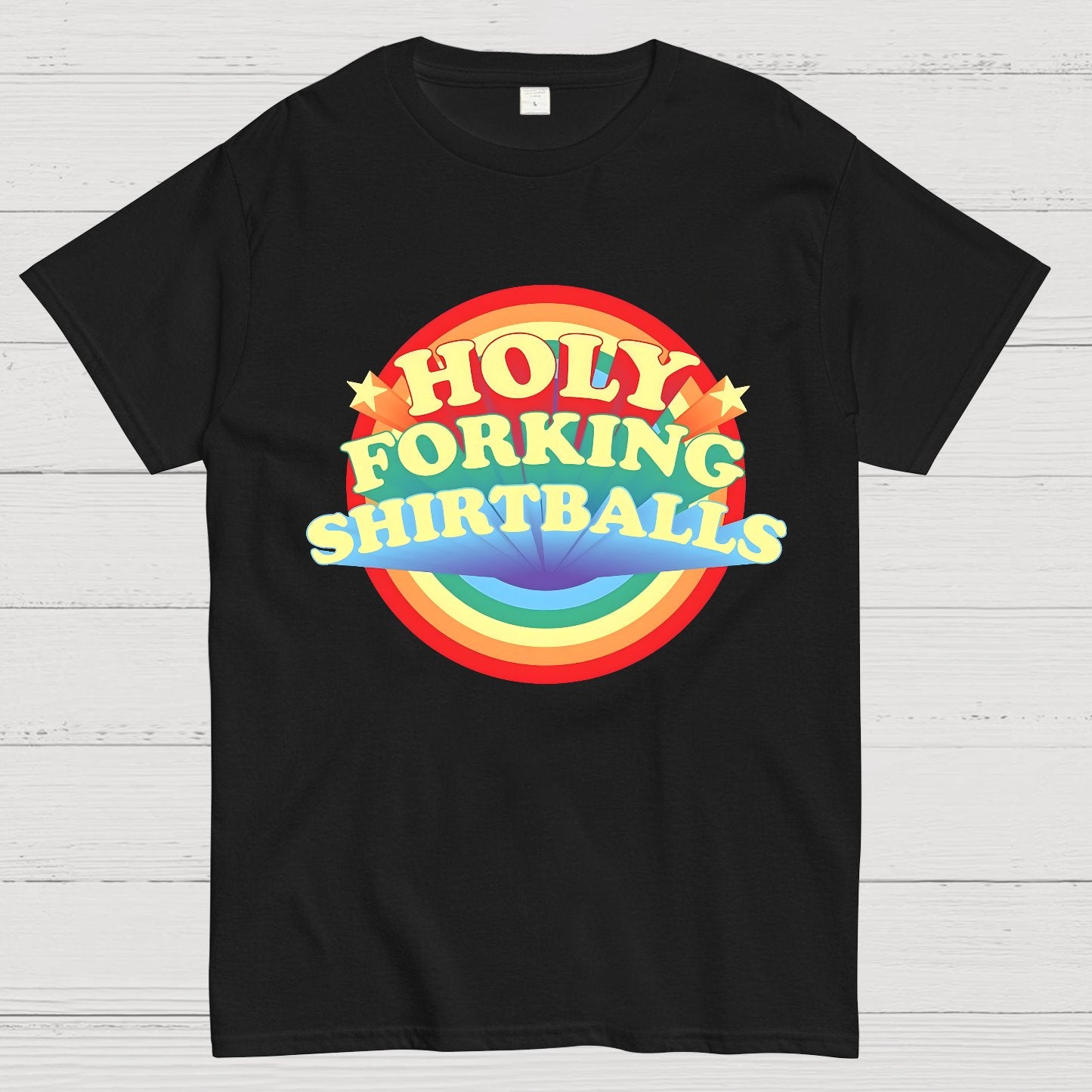 The Good Shirt Holy Forking Shirtballs Geek T-Shirt