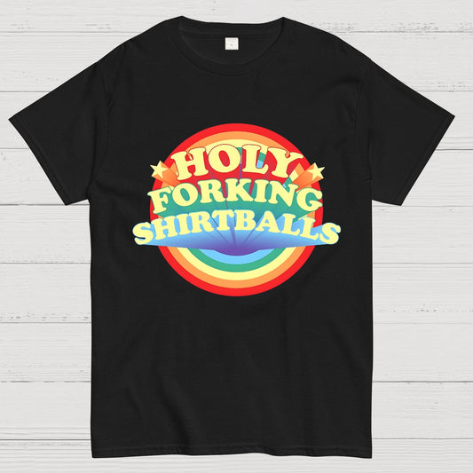 The Good Shirt Holy Forking Shirtballs Geek T-Shirt