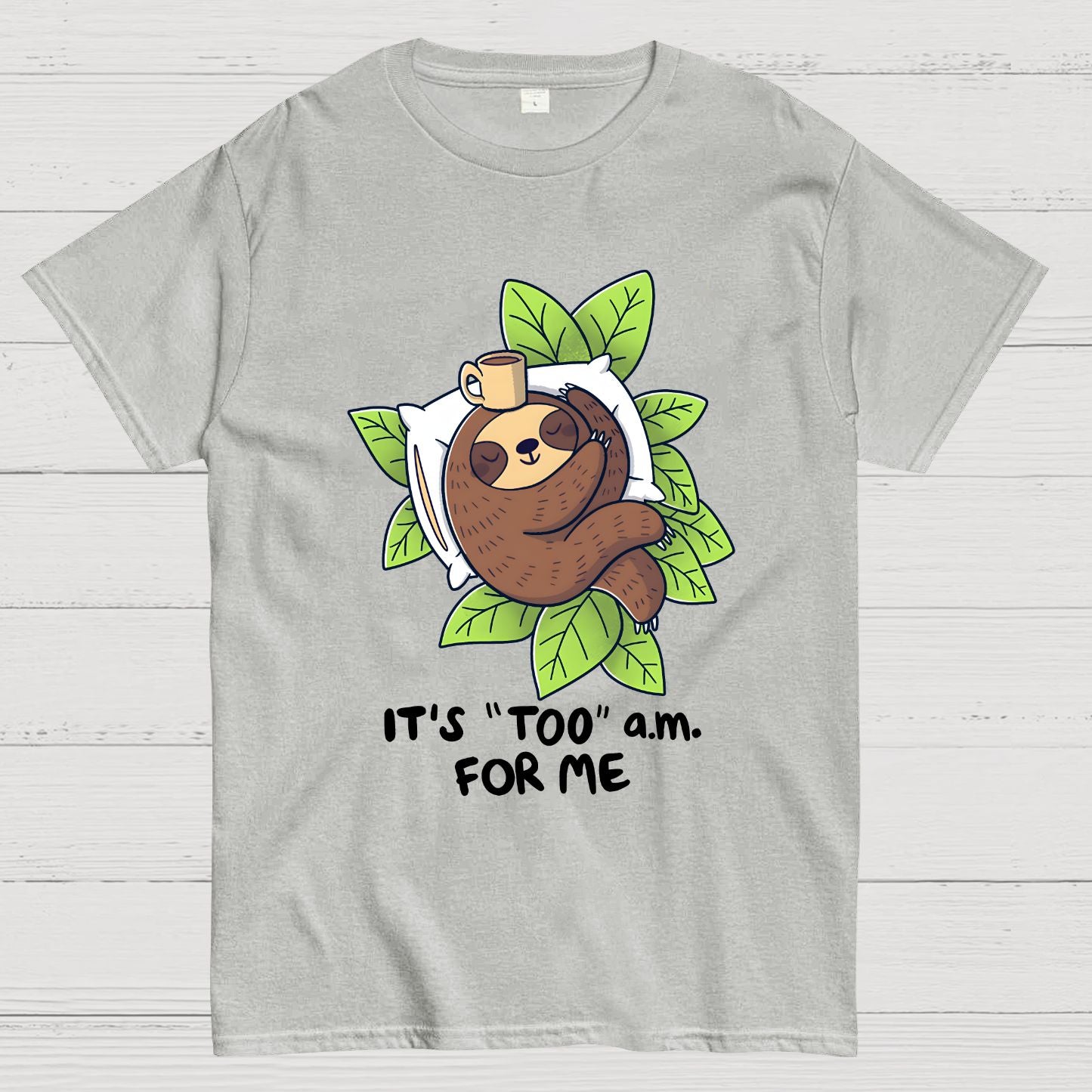 It's "Too" A.M. For Me Geek T-Shirt