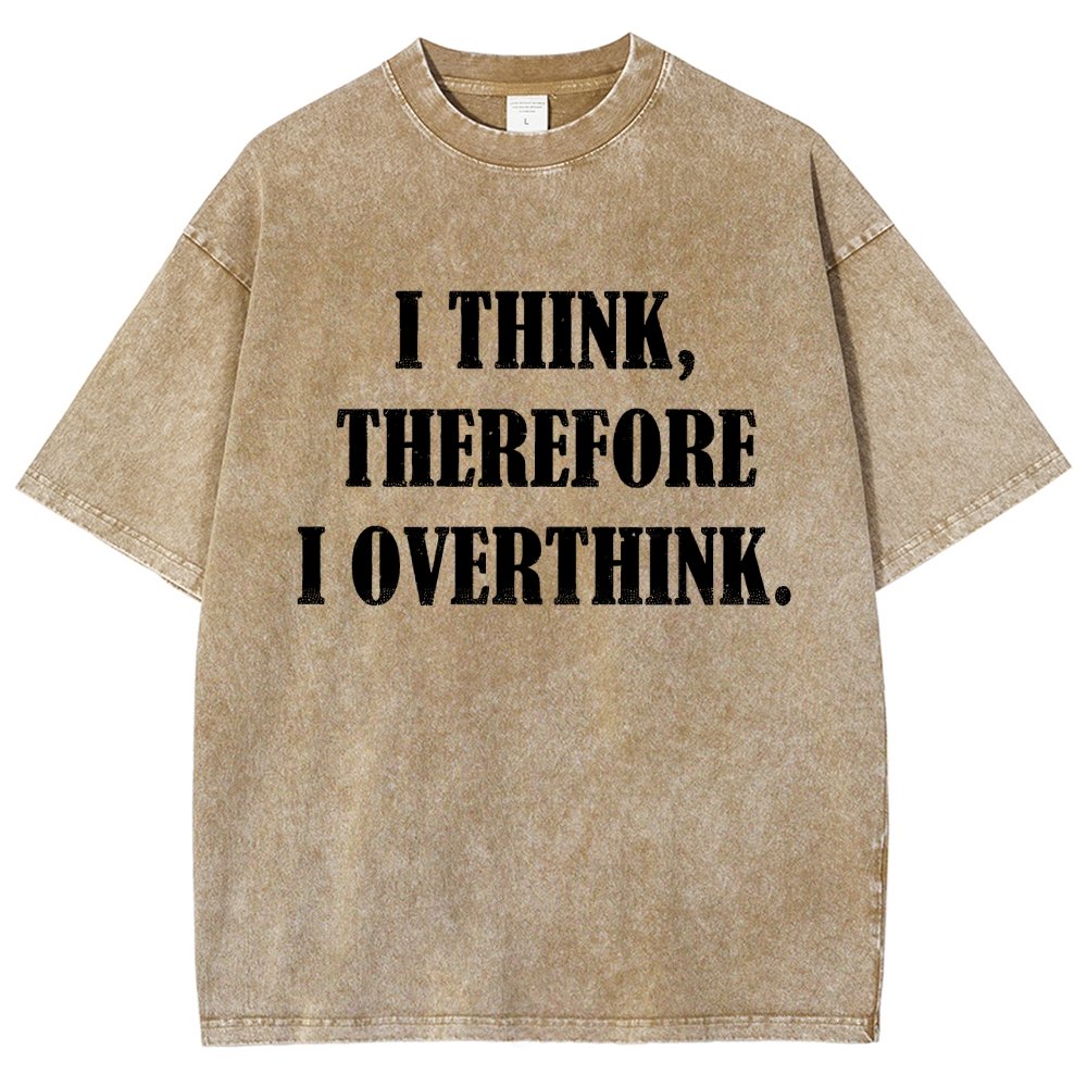 I Think Therefore I OverthinkVintage Distressed T-shirt