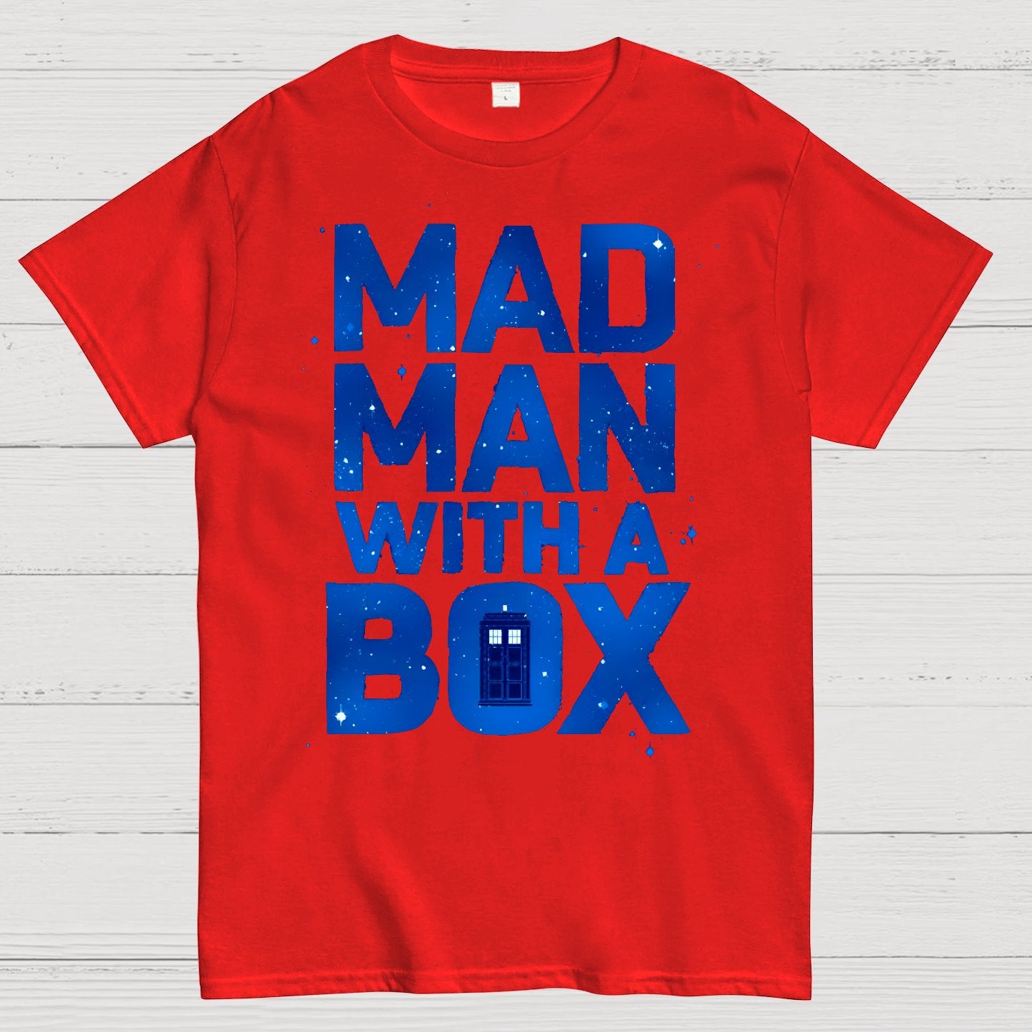 Mad Man With A Box Geek T-Shirt