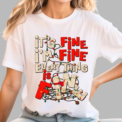 It's Fine I'm Fine Everything Is Fine Geek T-Shirt