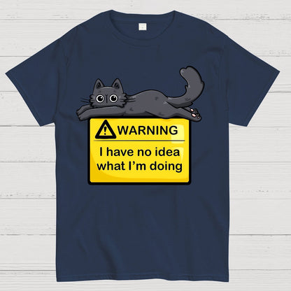 Warning, I Don't Know What I'm Doing Geek T-Shirt