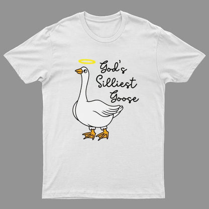 God's Silliest Goose Nerdy T-Shirt