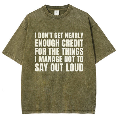 I Don't Get Nearly Enough Credit Vintage Distressed T-shirt