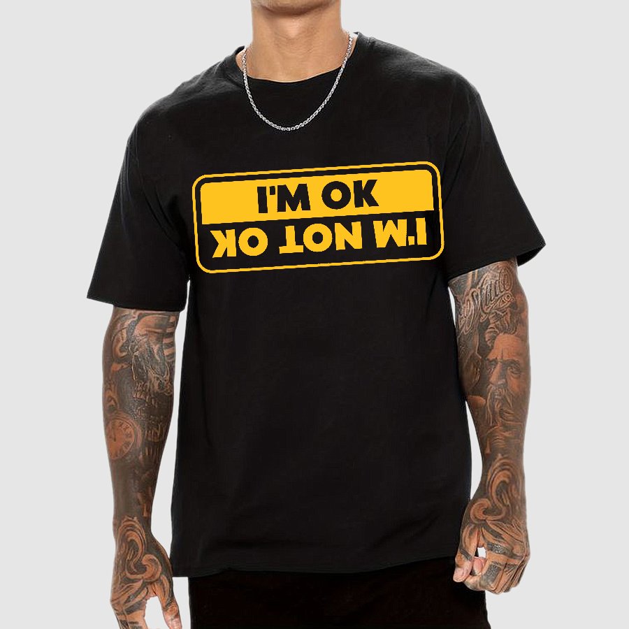 I'M OK, I'M NOT OK Geek T-Shirt