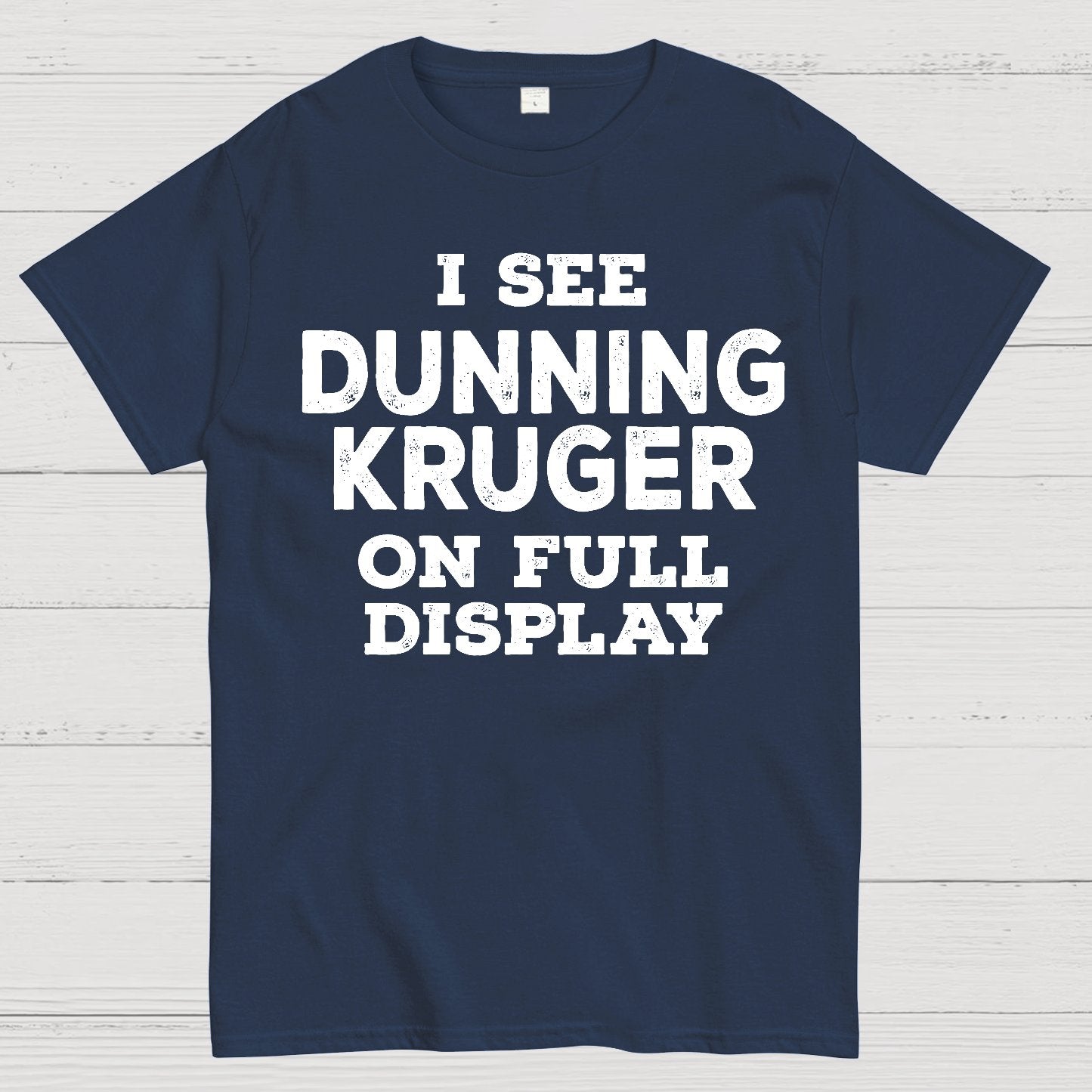 Dunning Kruger On Full Display Geek T-Shirt