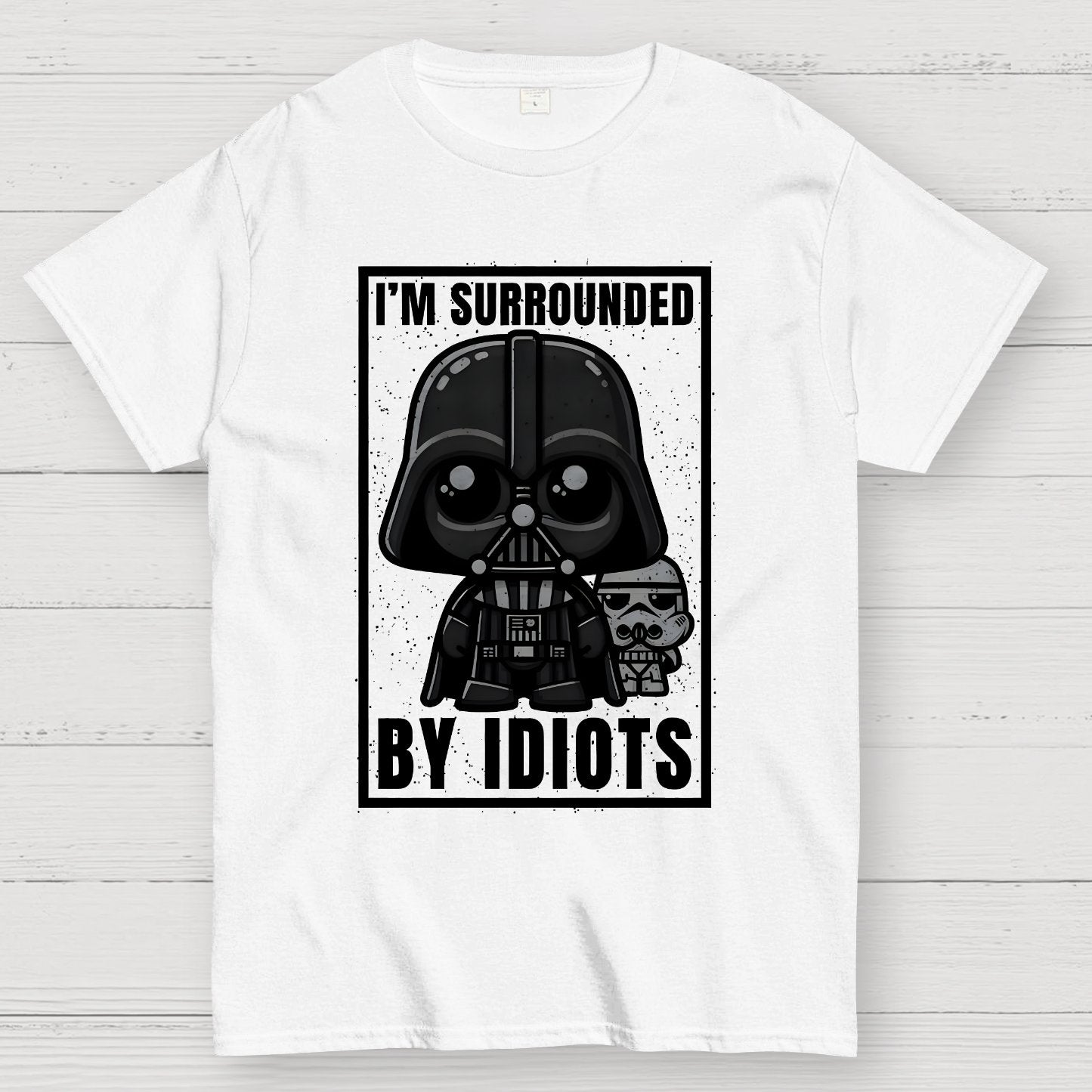 I'm Surrounded By Idiots Geek T-Shirt