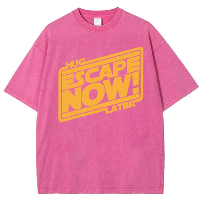 Escape now, hug later Vintage Distressed T-shirt