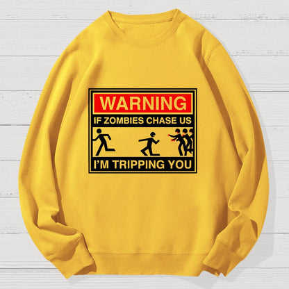 If Zombies Chase Us Geek Cotton Sweatshirt