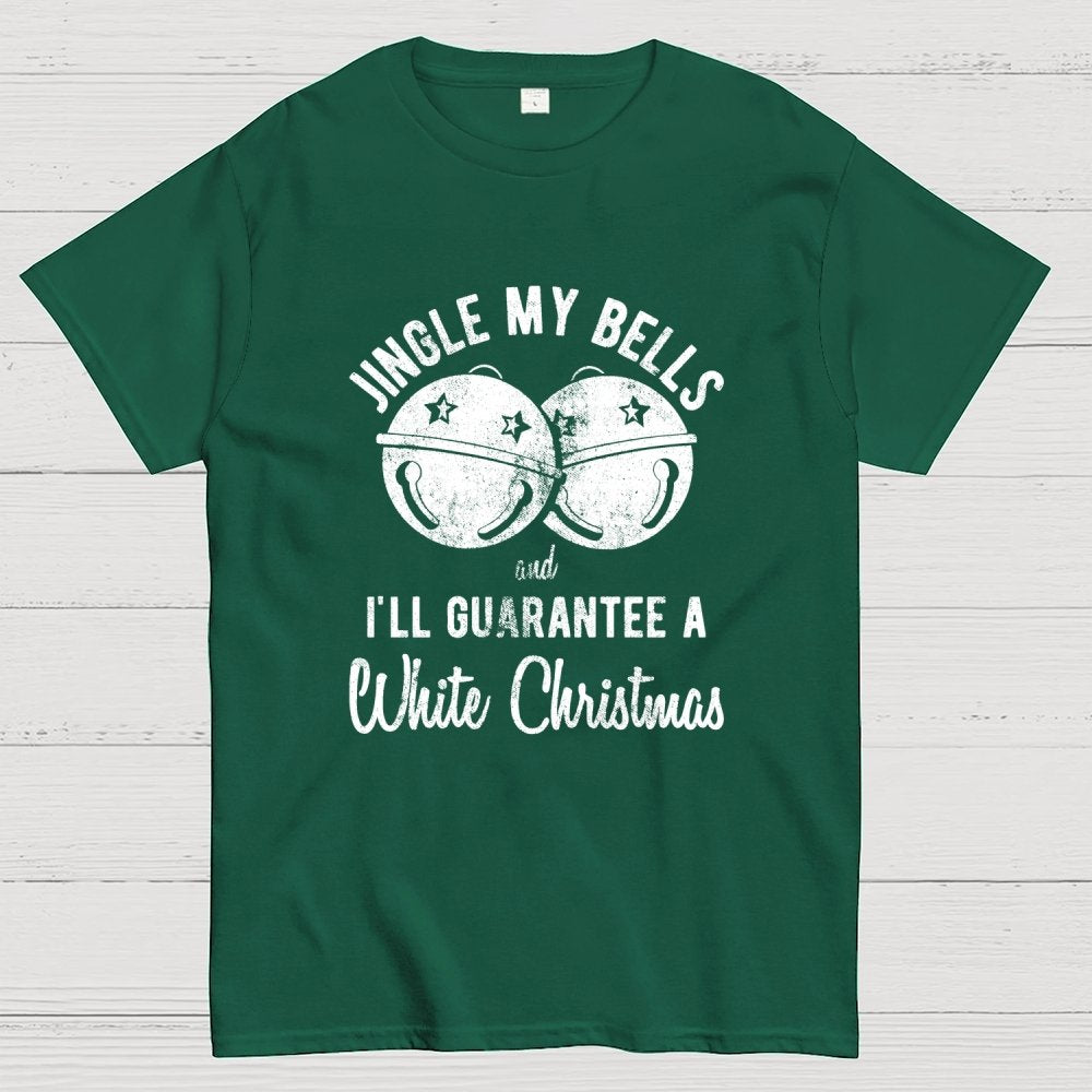 Jingle My Bells And I'll Guarantee A White Christmas  Funny Geek T-Shirt