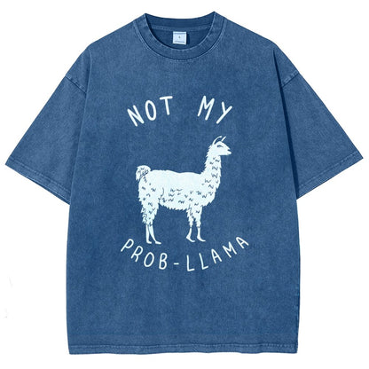 Not My Probllama Vintage Distressed T-shirt