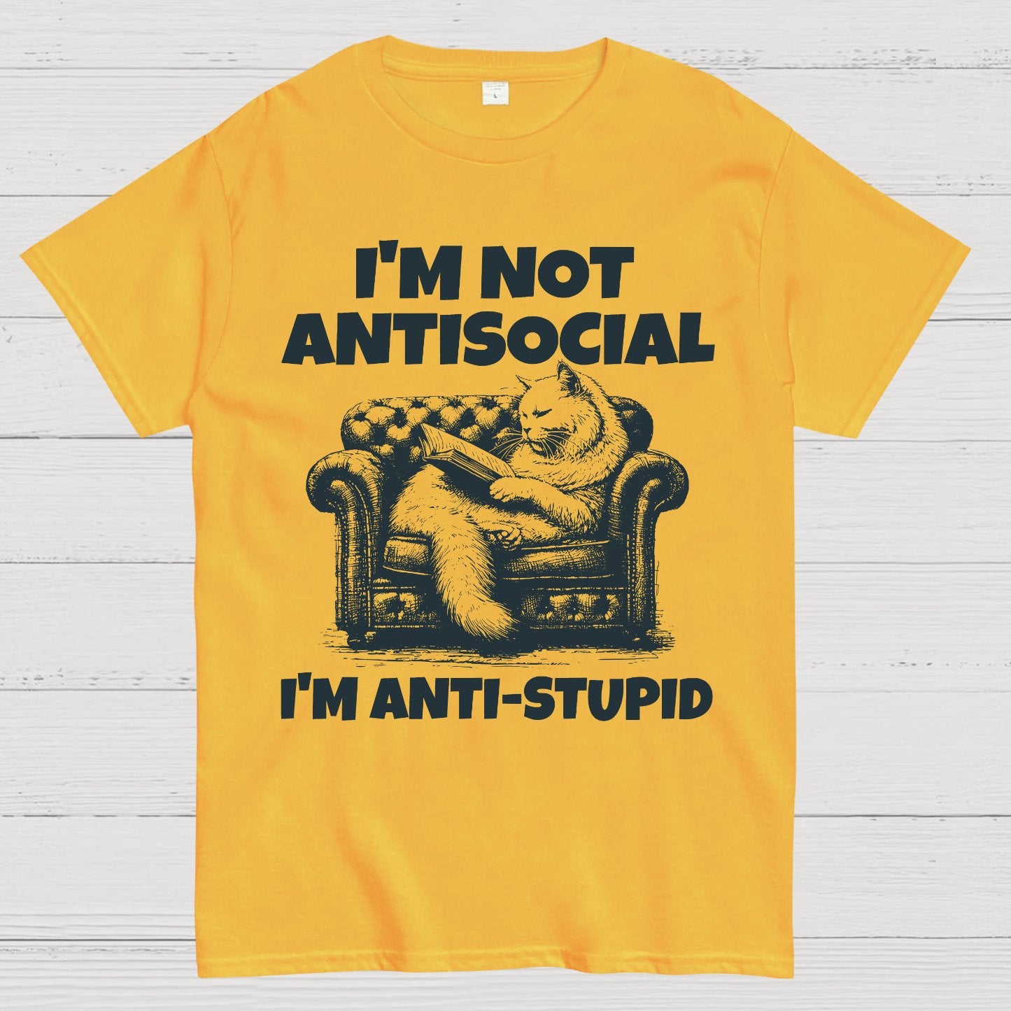 Im Not Anti Social Im Anti Stupid Geek T-Shirt