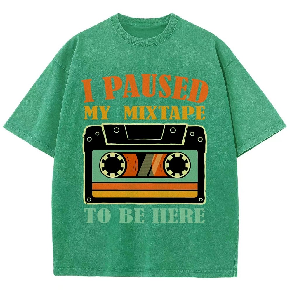 I Paused My Mixtape To Be Here Vintage Distressed T-shirt